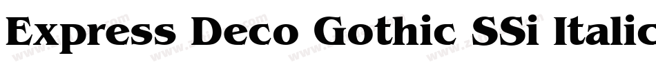 Express Deco Gothic SSi Italic字体转换